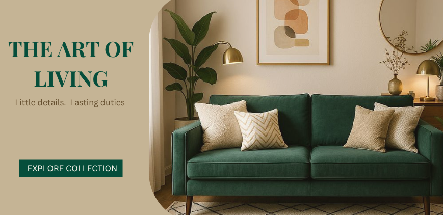 The art of living: little details, lasting duties. Explore the collection