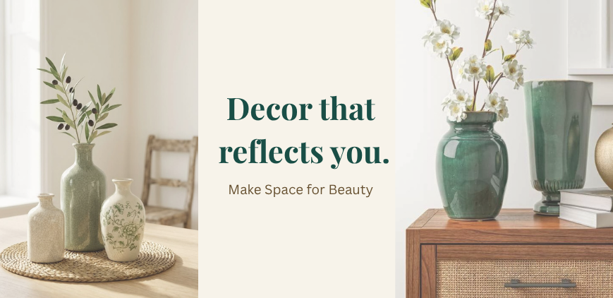 Decor that reflects you: make space for beauty